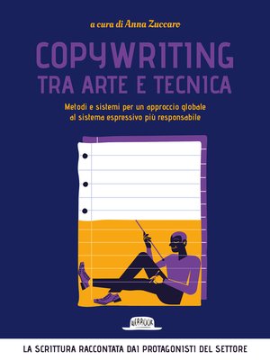 cover image of Copywriting tra arte e tecnica. Metodi e sistemi per un approccio globale al sistema espressivo più responsabile